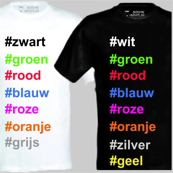 NieuwTshirt hashtag Tshirt tekstkleuren